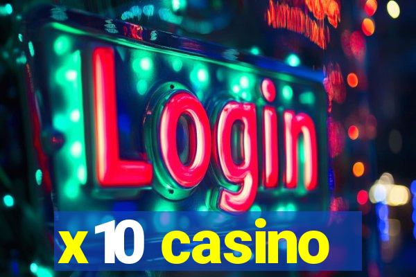 x10 casino